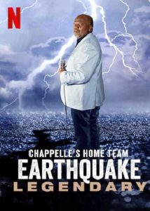 ดูหนังตลก Chappelle’s Home Team Earthquake Legendary (2022) ทีมชาพเพลล์ เอิร์ธเควก เจ้าตำนาน