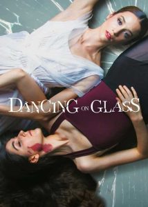ดูหนังออนไลน์ Dancing on Glass (2022) ระบำพื้นแก้ว เต็มเรื่อง